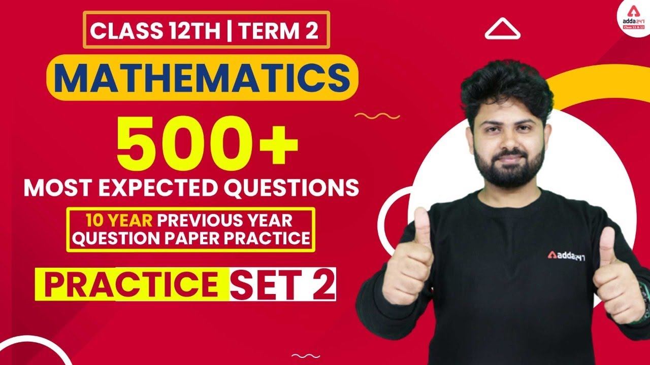 Most Expected Questions | Term 2 Class 12 Maths | Important PYQs ...
