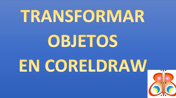 Transformar Objetos - CorelDraw X8
