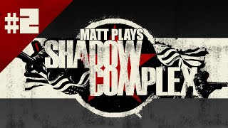Shadow Complex - Episode 2 [Matt Plays]