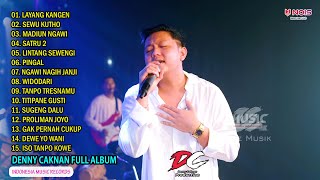 SPESIAL DIDI KEMPOT DENNY CAKNAN 'LAYANG KANGEN' l FULL ALBUM TERBARU 2022