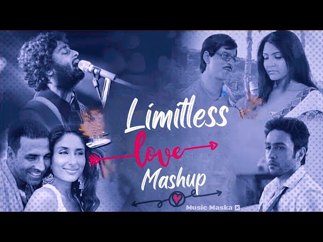 Limitless Love💖 Mashup | Arijit singh | Falak Tak chal | Tujh main Rab [ Bollywood LoFi] class=