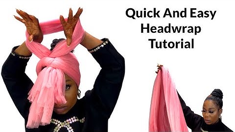 Quick And Easy 3 Minutes Headwrap Tutorial