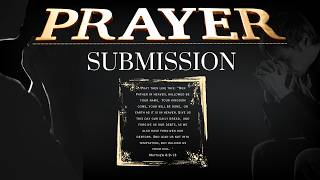 Prayer: Purpose and Posture — Seeking God's Kingdom
