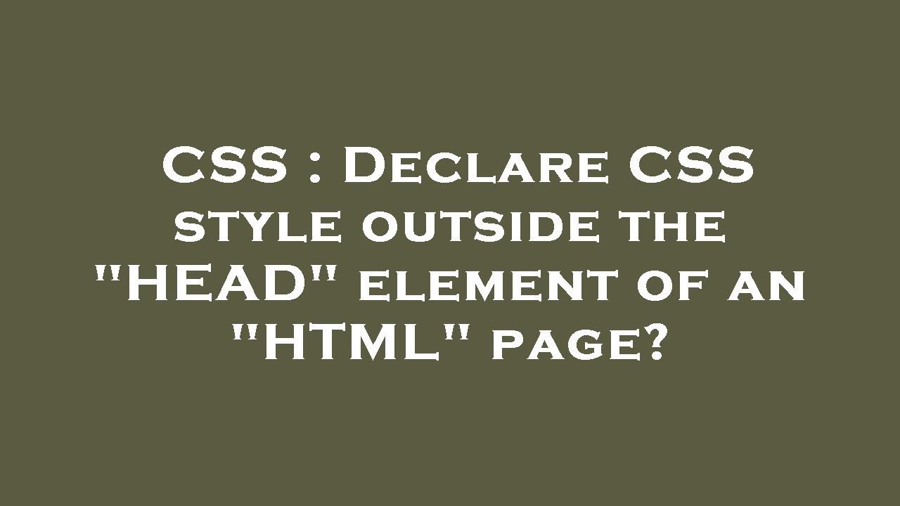 CSS : Declare CSS style outside the