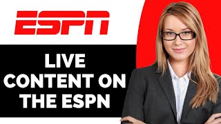 How to Watch Live Content on the ESPN App - Full Guide screenshot 3