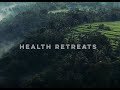 Luxury health retreats  health travel