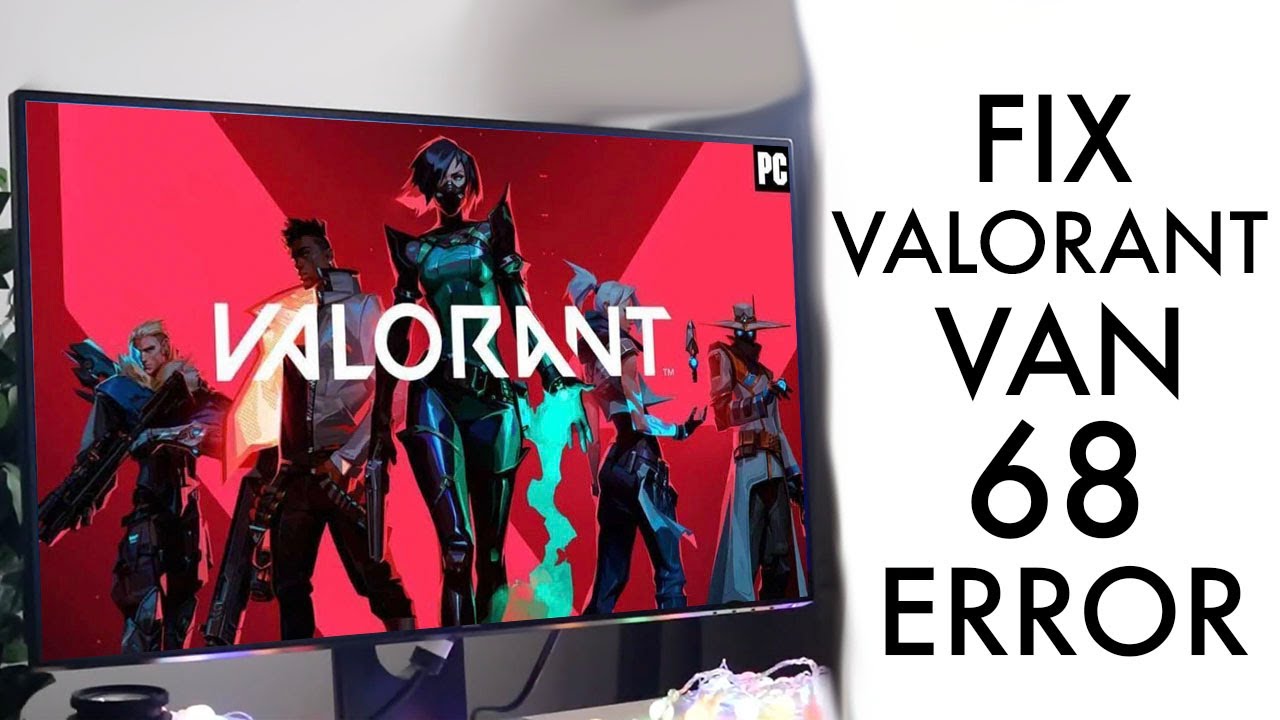 How To FIX Valorant Error Code 68