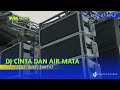 DJ CINTA DAN AIRMATA • versi slow bass || MA music by BREEZY #mamusic #breezybassmusic