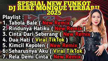 SPESIAL NEW REMIX FUNKOT BY DJ RERE MONIQUE TERBARU 2025