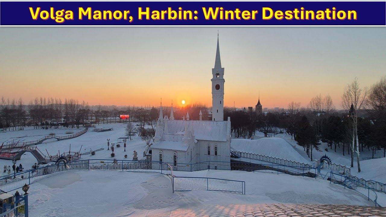 Volga Manor Harbin | A Winter Walking Tour Through Russian-Style Architecture 