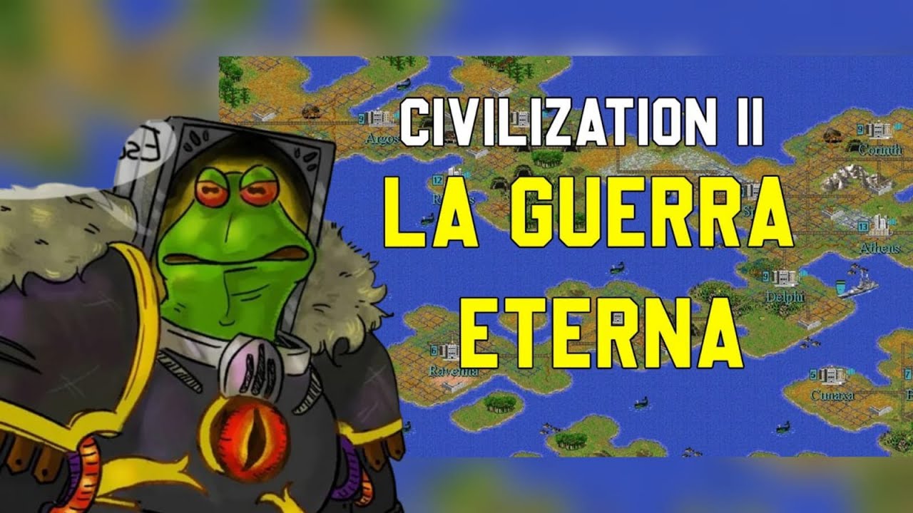Ranato reacciona a: La guerra eterna de Civilization II