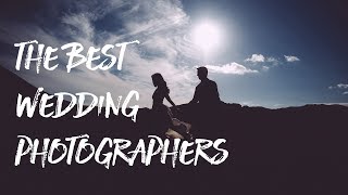 The Best Wedding Photographers (Free Wedding Photography Course Day 3 of 30) The Best Wedding Photographers (Free Wedding Photography Course Day 3 of 30)