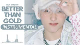 NCT DREAM - Better Than Gold | Instrumental