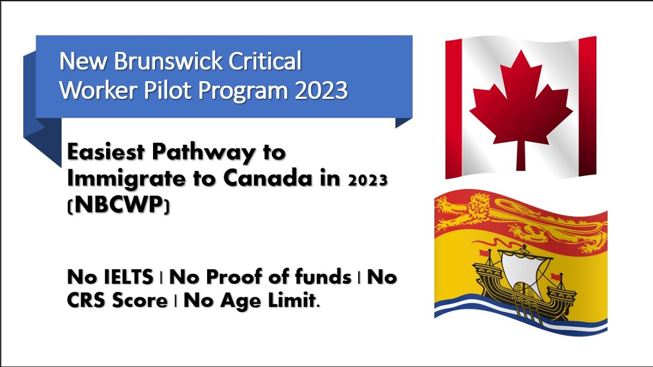 The New Brunswick Critical Worker Pilot Program 2023 YouTube