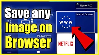 How to Save Images on PS4 Internet Browser for CUSTOM Wallpapers! (Best Method)
