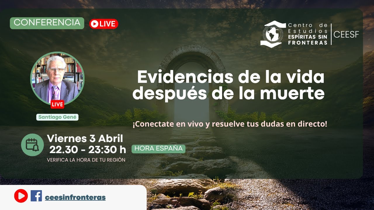 Conferencia: Evidencias de la vida después de la muerte