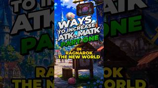 INCREASE ATK & MATK | Part 1 | RO The New World #ronewworld #ragnarokthenewworld #tutorials