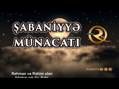 Şəbaniyyə Münacatı - Allah'la könüllü söhbət (tərcümə ilə)