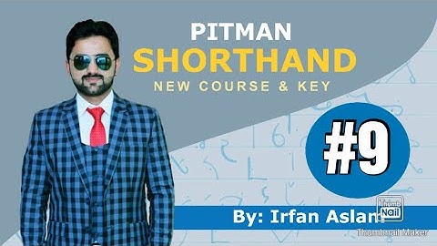 Lecture#9, Exercise#2 |Dictation| Pitman Shorthand New Course and Key by Irfan Aslam