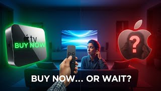 Buy Apple TV 4K Now or Wait? The Honest Truth Nobody Tells You