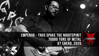 Emperor - Thus Spake the Nightspirit (70000 Tons of Metal 2020)