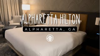 Staying in a King Bed Room at the new Hilton Alpharetta Atlanta Hotel | First Impressions