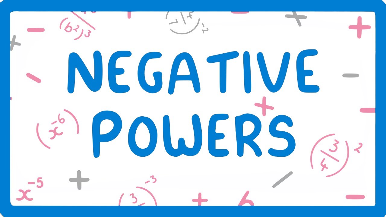 GCSE Maths What Do You Do With Negative Powers Powers Part 5 6 33 GCSE Maths What Do You Do With Negative Powers Powers Part 5 6 33