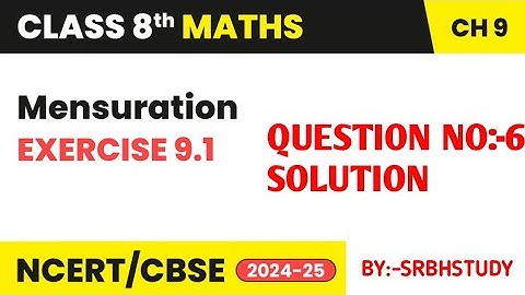 Q 6 - Ex 9.1 - Mensuration -NCERT Maths Class 8th - Chapter 9,New Syllabus 2023 CBSE|  #class8maths
