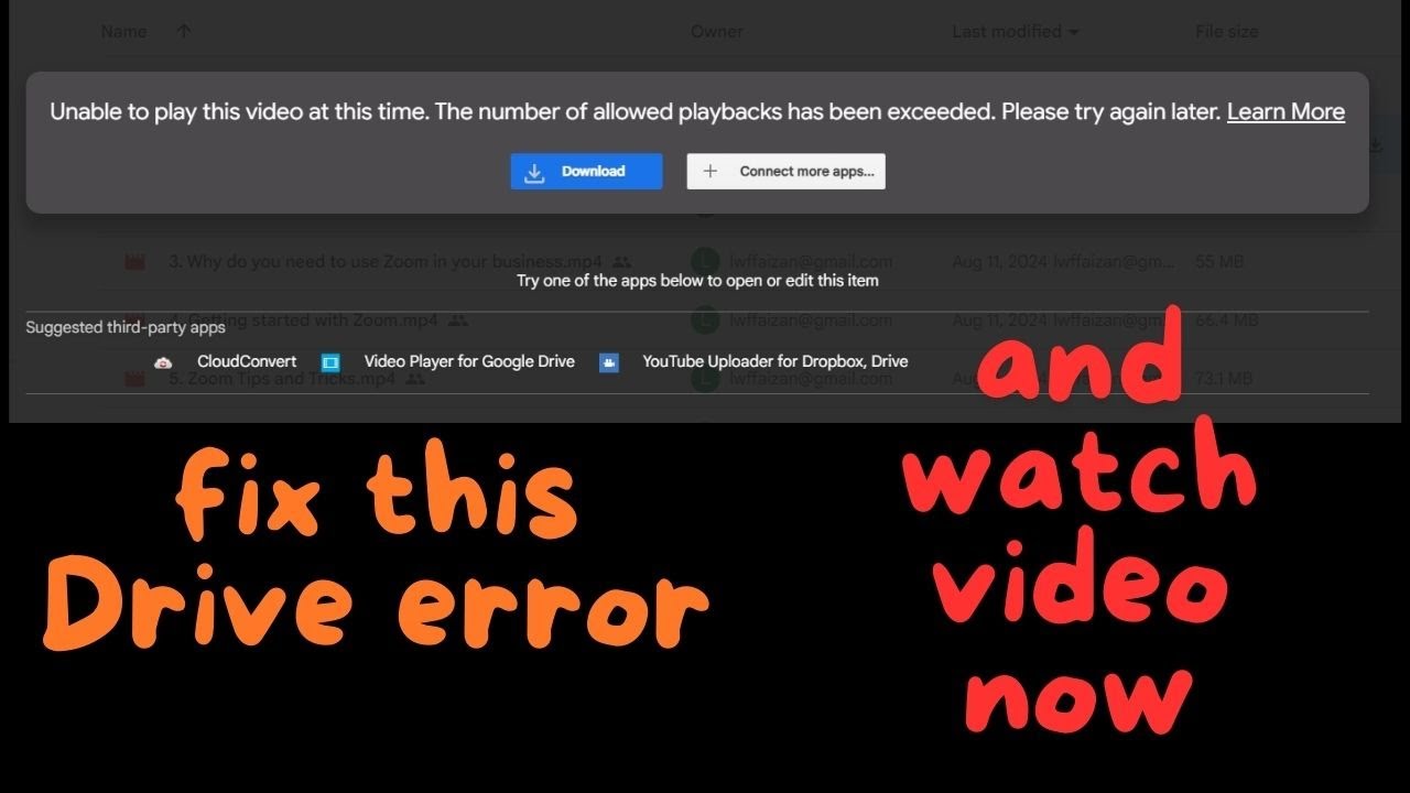 Unable to play this video at this time No. of allowed playbacks  exceed|now watch google drive video