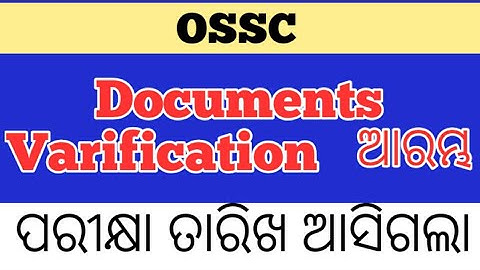 #OSSC DOCUMENTS VARIFICATION START #OSSC EXAMS DATE RELEASED #OSSC JOB NOTIFICATIONS