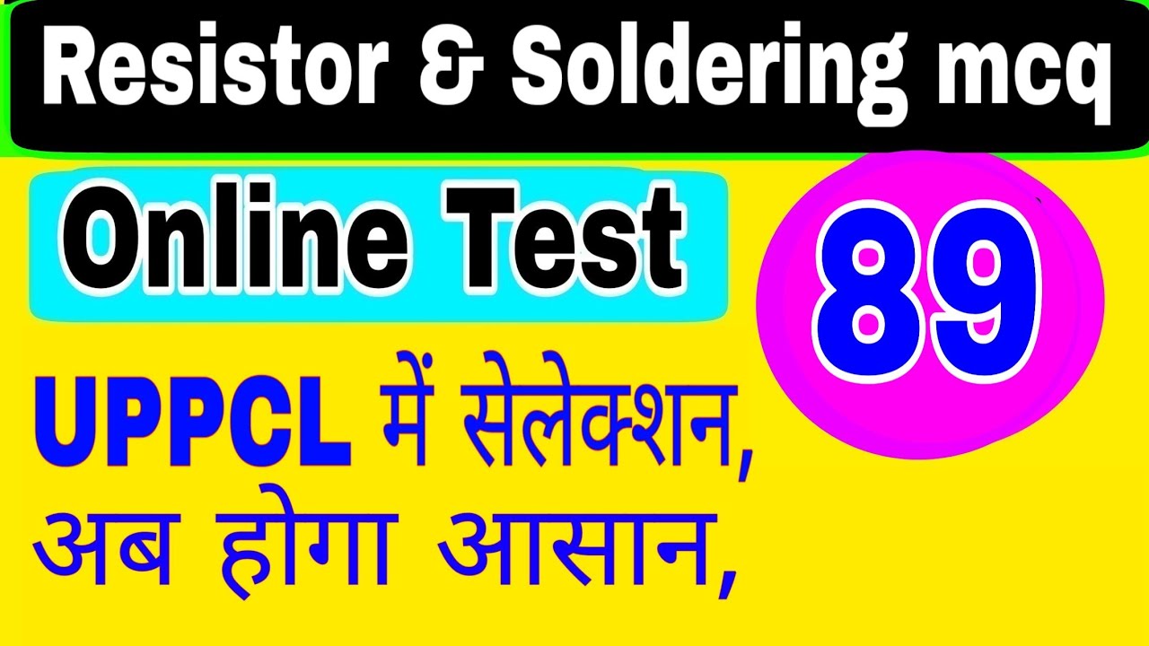 Resistor and soldering mcq 2021 UPPCL tg2 question answer 2021