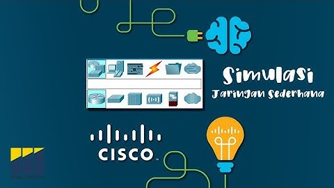 Praktikum Jaringan Komputer - Simulasi Membuat Jaringan Sederhana (Cisco Packet Tracer)