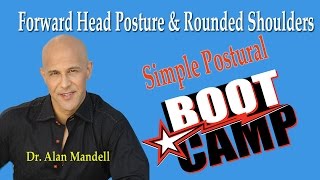 Forward Head Posture & Rounded Shoulders (Simple Postural Boot Camp Exercise) - Dr Mandell