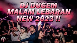 DJ MALAM LEBARAN BERGETAR !!! DJ Terbaru Jungle Dutch DJ Dugem Remix DJ Full Bass Terbaru 2023