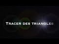 Tracer des triangles