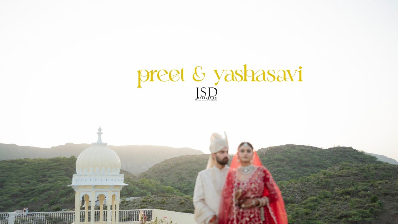 Same Day Edit Film || preet & yashasavi || Mewar Place , Udaipur JSD PRODUCTION || #wedding  #love