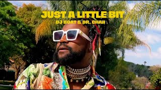 DJ BOAT & DR. CHAII - Just A Little Bit (Visualizer) Resimi