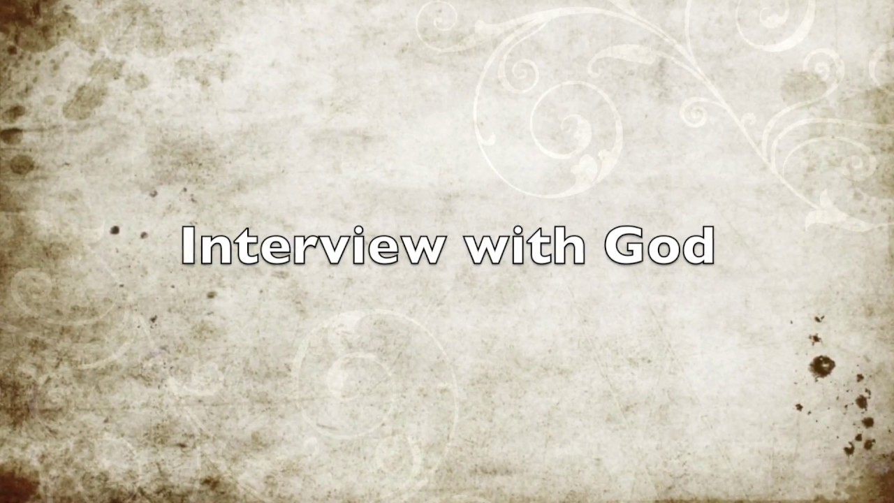 Inspirational Video - Interview with God