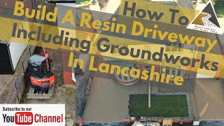 How To Build A Resin Driveway Including Groundworks In Lancashire By Resin Install