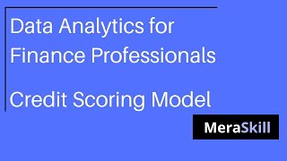 Data Analytics for Finance Professionals- How Credit Scoring Model Works - For CA, CS, CMA, Bcom