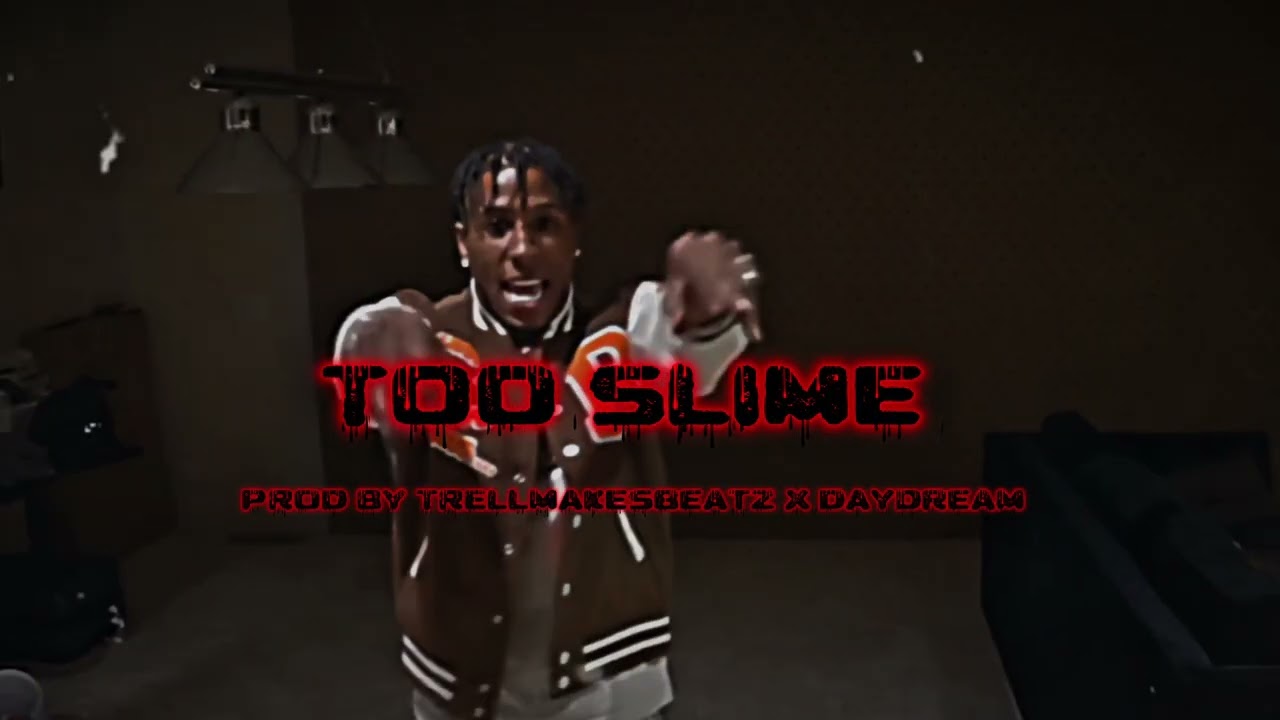 TOO SLIME (NBA YOUNGBOY TYPE BEAT) PROD BY TRELLMAKESBEATZ X DAYDREAM 