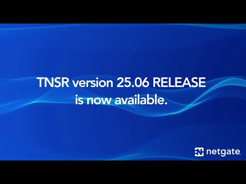 TNSR v25.06 | SOFTWARE RELEASE |
