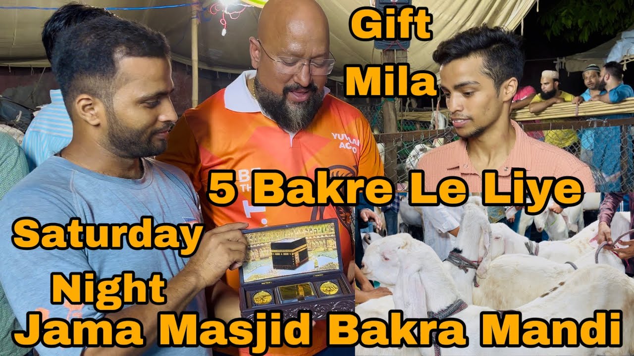 Jama masjid bakra mandi || Gift mila || 5 bakre le liye