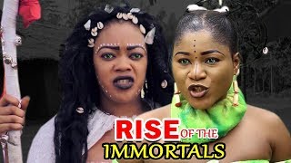New Movie Alert 'RISE OF THE IMMORTALS' Season 1&2 - (Desitny Etiko) 2019 Latest Nollywood Movie