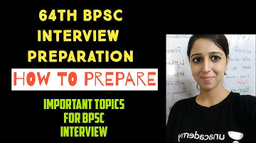 64th BPSC INTERVIEW PREPARATION ( Important Bihar specific topics for bpsc interview  )