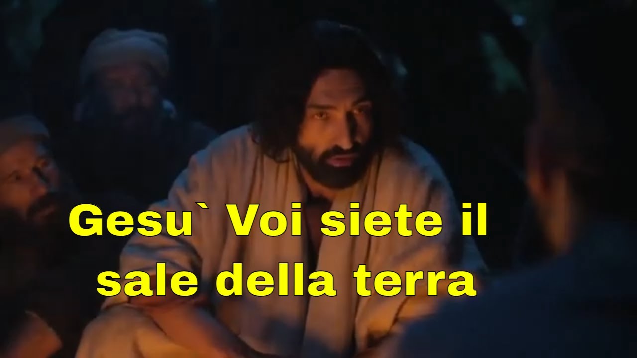 Gesù Voi siete il sale della terra - YouTube