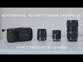 Bmpcc4k  favourite lenses  our 3 favourite lenses for the blackmagic pocket cinema camera 4k 4k