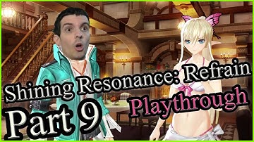 Shining Resonance: Refrain Playthrough - Part 9