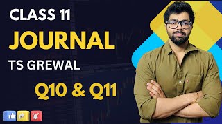 CLASS 11 | TS Grewal | JOURNAL  | Q10 ,Q11 | Adjustment Entries | Opening journal Entry | 2024 screenshot 1