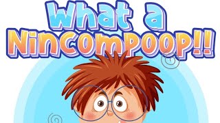 What is Nincompoop#Meaning of Nincompoop#Synonyms of Nincompoop#english#advanced English#daily used